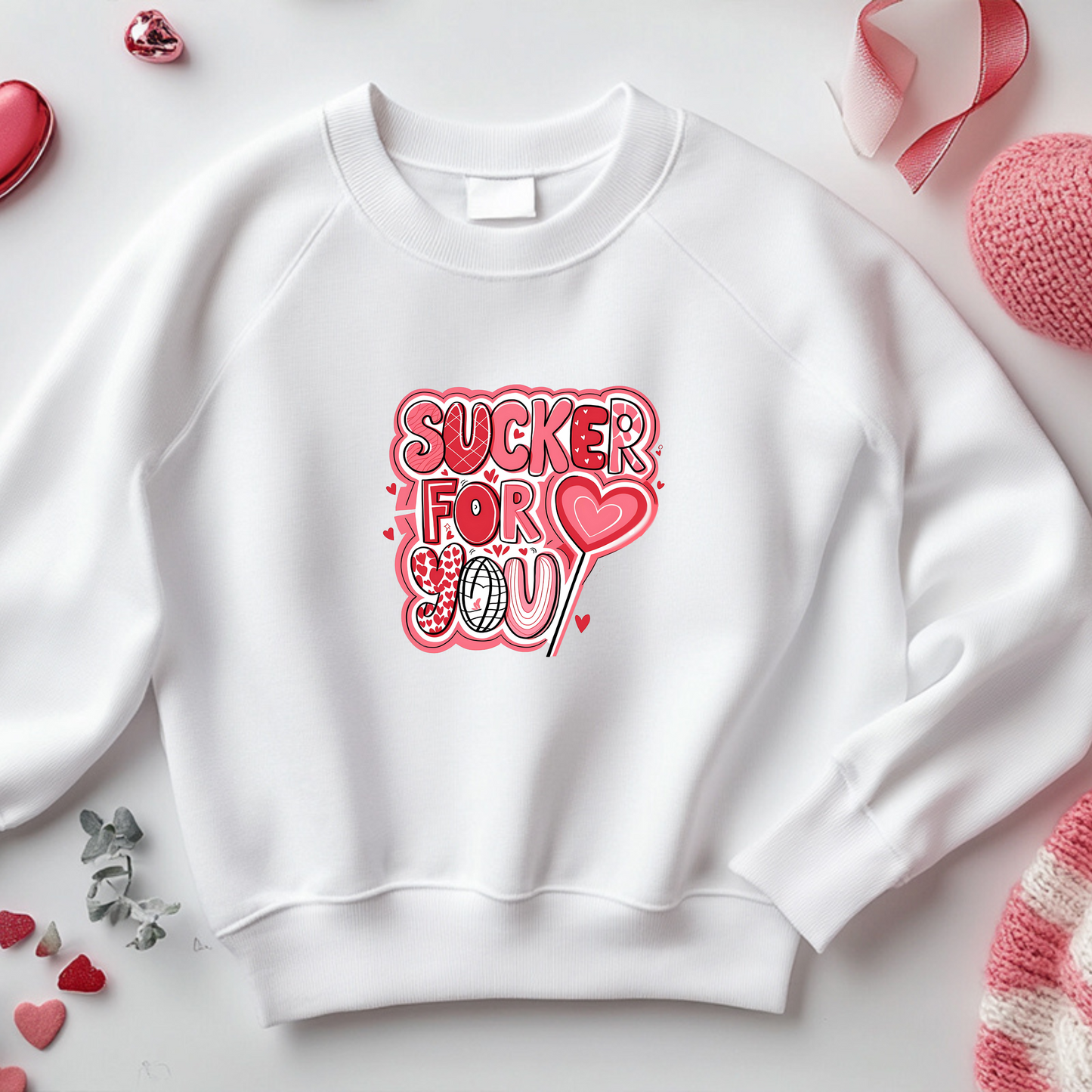 Woman’s Valentine’s Day Sweatshirt *Sucker For You*